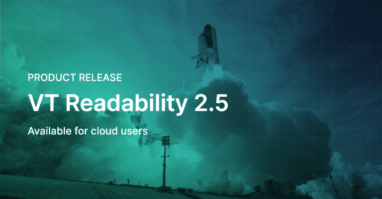 Product release: VT Readability 2.5 released to all cloud users.
